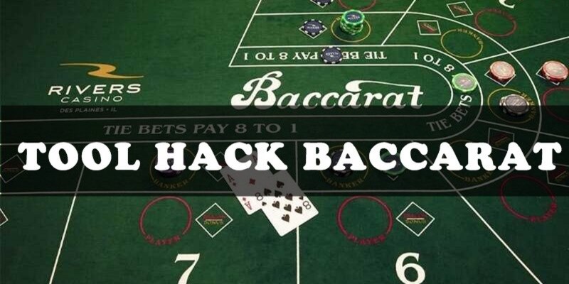 Tìm hiểu về tool hack baccarat chi tiết cùng nhà cái 18Win