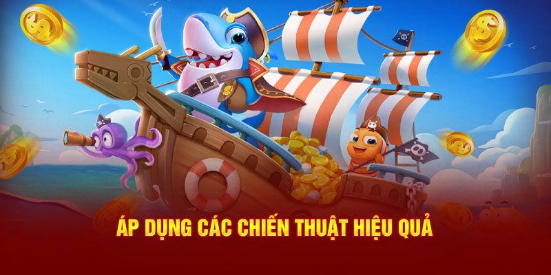 Chiến thuật bắn cá 18win của các game thủ chuyên nghiệp